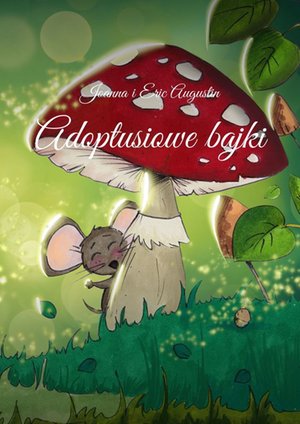 Adoptusiowe bajki – ebook
