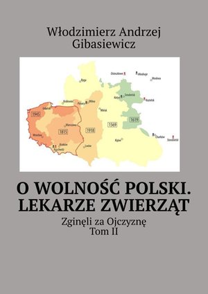 O wolność Polski. Lekarze zwierząt – ebook