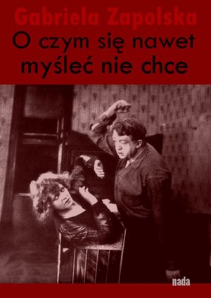 O czym się nawet myśleć nie chce – ebook