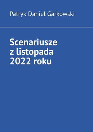 Scenariusze z listopada 2022 roku – ebook