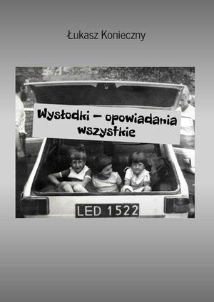 Wysłodki — opowiadania wszystkie – ebook