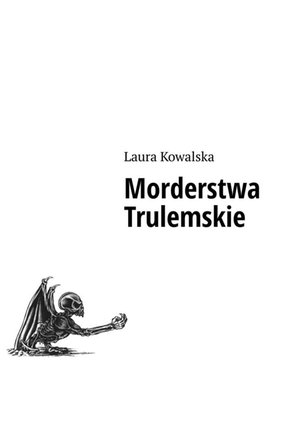 Morderstwa Trulemskie – ebook