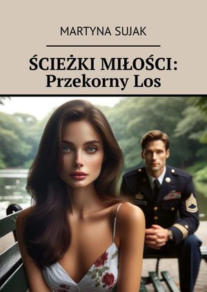 Ścieżki Miłości: Przekorny&nbsp;Los &ndash; ebook