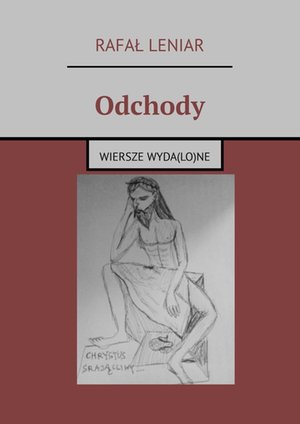 Odchody. Wiersze wyda(lo)ne – ebook