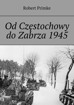 Od Częstochowy do Zabrza 1945 – ebook
