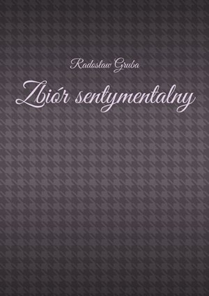 Zbiór sentymentalny – ebook
