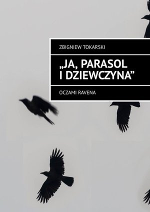 Ja, parasol i dziewczyna – ebook