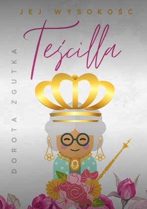 Jej Wysokośc Teścilla – ebook