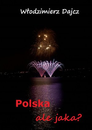 Polska, ale jaka? – ebook