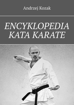 Encyklopedia kata karate &ndash; ebook