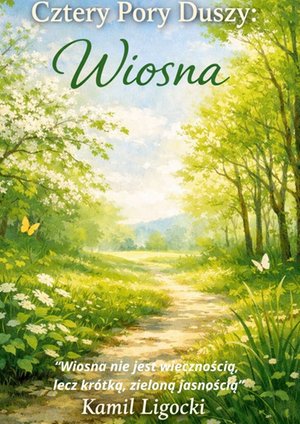 Cztery pory Duszy: Wiosna &ndash; ebook