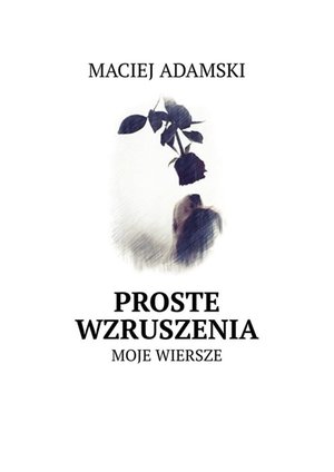 Proste wzruszenia &ndash; ebook