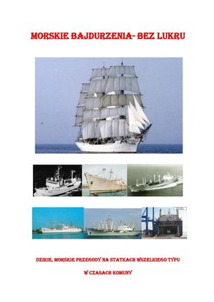 Morskie bajdurzenia — bez lukru – ebook