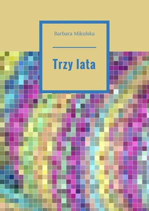 Trzy&nbsp;lata &ndash; ebook