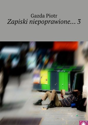 Zapiski niepoprawione… 3 – ebook