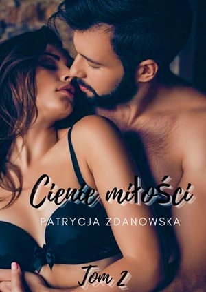 Cienie miłości Tom&nbsp;2 &ndash; ebook