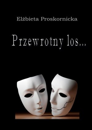Przewrotny los… – ebook