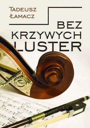 Bez krzywych luster – ebook