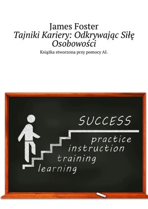 Tajniki Kariery: Odkrywając Siłę Osobowości – ebook