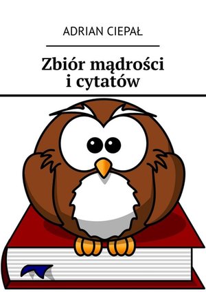Zbiór mądrości i cytatów – ebook