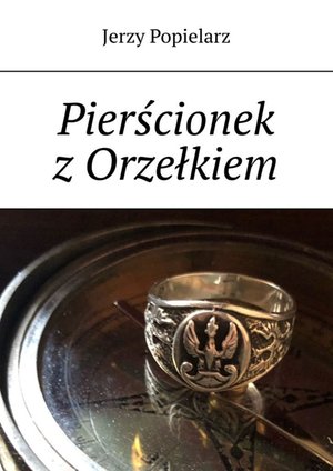 Pierścionek z Orzełkiem – ebook