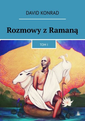 Rozmowy z Ramaną. Tom I – ebook