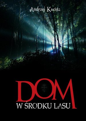 Dom w środku lasu – ebook
