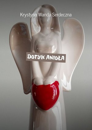 Dotyk Anioła – ebook