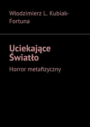Uciekające Światło – ebook