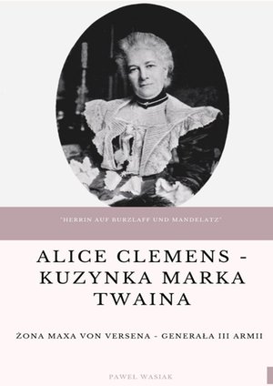 Alice Clemens - kuzynka Marka Twaina &ndash; ebook