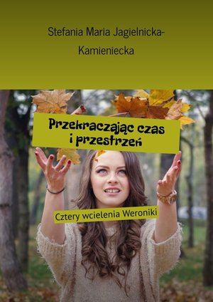 Przekraczając czas i przestrzeń – ebook