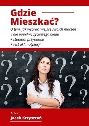 Dom i Ogród: Gdzie Mieszkać? – ebook