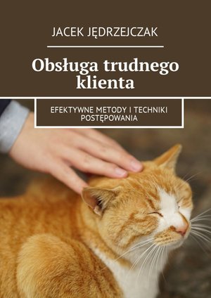 Obsługa trudnego klienta &ndash; ebook