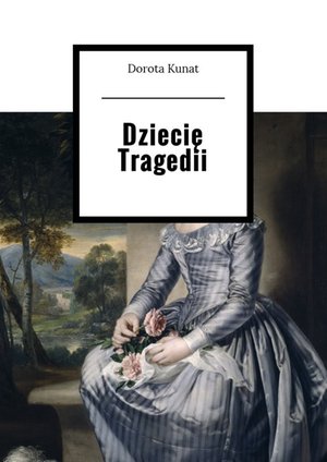 Dziecię Tragedii – ebook