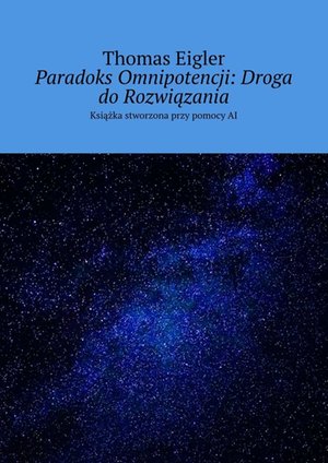 Paradoks Omnipotencji: Droga do Rozwiązania – ebook