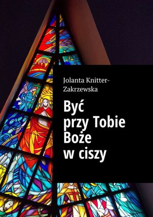 Być przy Tobie Boże w ciszy – ebook
