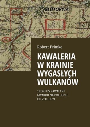 Kawaleria w Krainie Wygasłych Wulkanów – ebook