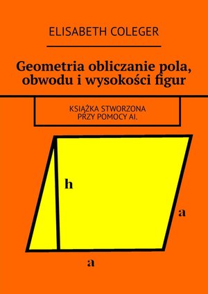 Geometria obliczanie pola, obwodu i wysokości figur – ebook