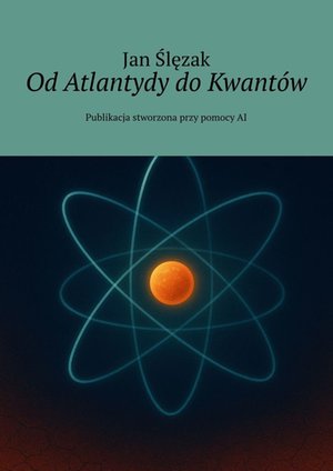 Od Atlantydy do Kwantów – ebook