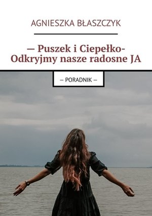 — Puszek i Ciepełko- Odkryjmy nasze radosne JA – ebook