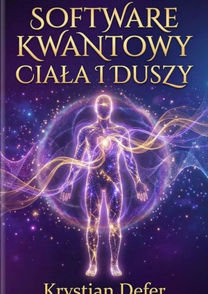 Software kwantowy Ciała i&nbsp;Duszy &ndash; ebook