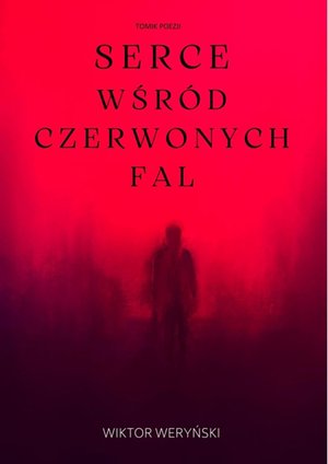 Serce wśród czerwonych fal – ebook