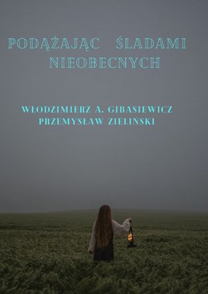 Podążając śladami nieobecnych – ebook