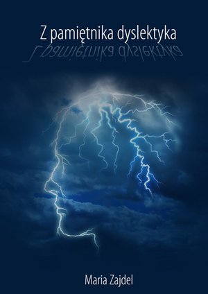 Z&nbsp;pamiętnika dyslektyka &ndash; ebook