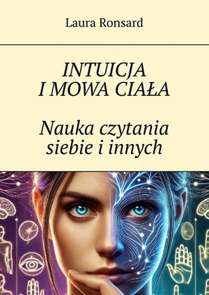 Intuicja i mowa ciała. Nauka czytania siebie i&nbsp;innych &ndash; ebook