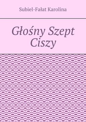 Głośny Szept Ciszy &ndash; ebook