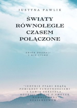 Światy równoległe czasem połączone – ebook