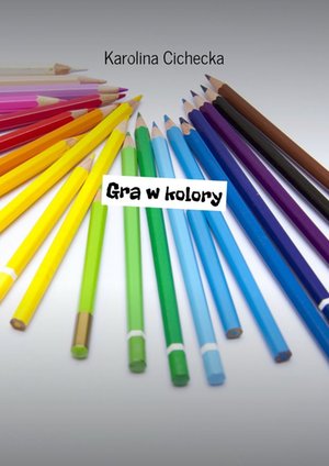 Gra w kolory – ebook
