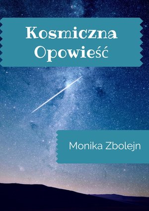 Kosmiczna opowieść &ndash; ebook