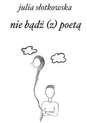 nie bądź (z) poetą – ebook